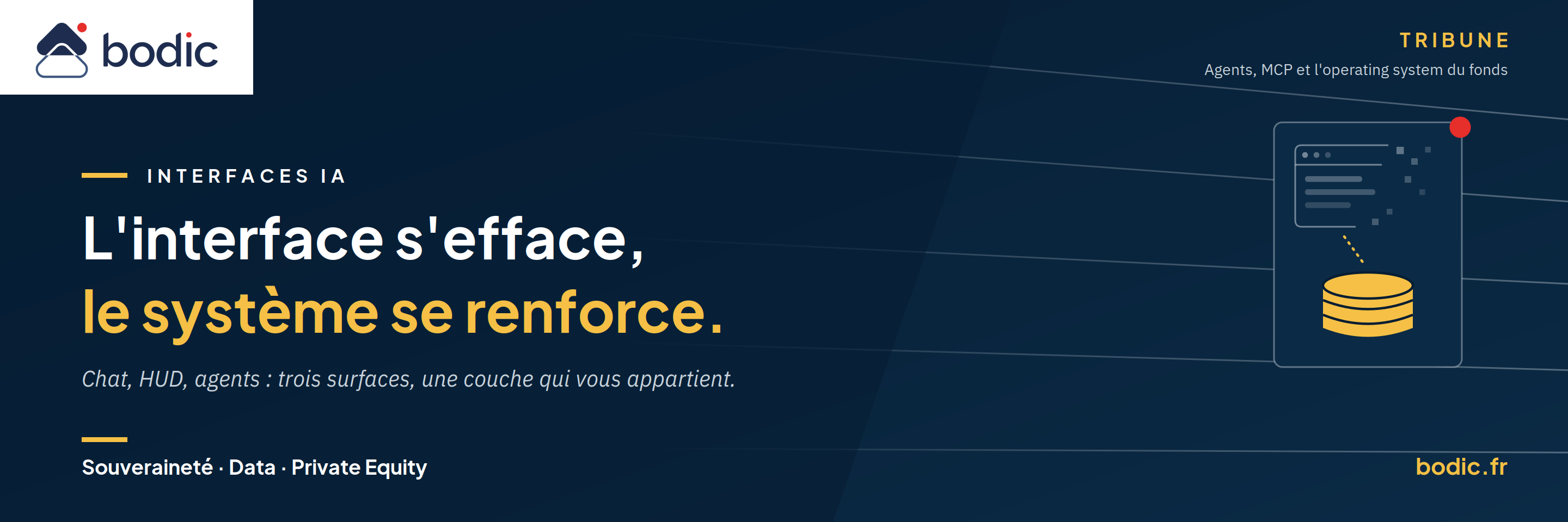 L'interface s'efface, le système se renforce