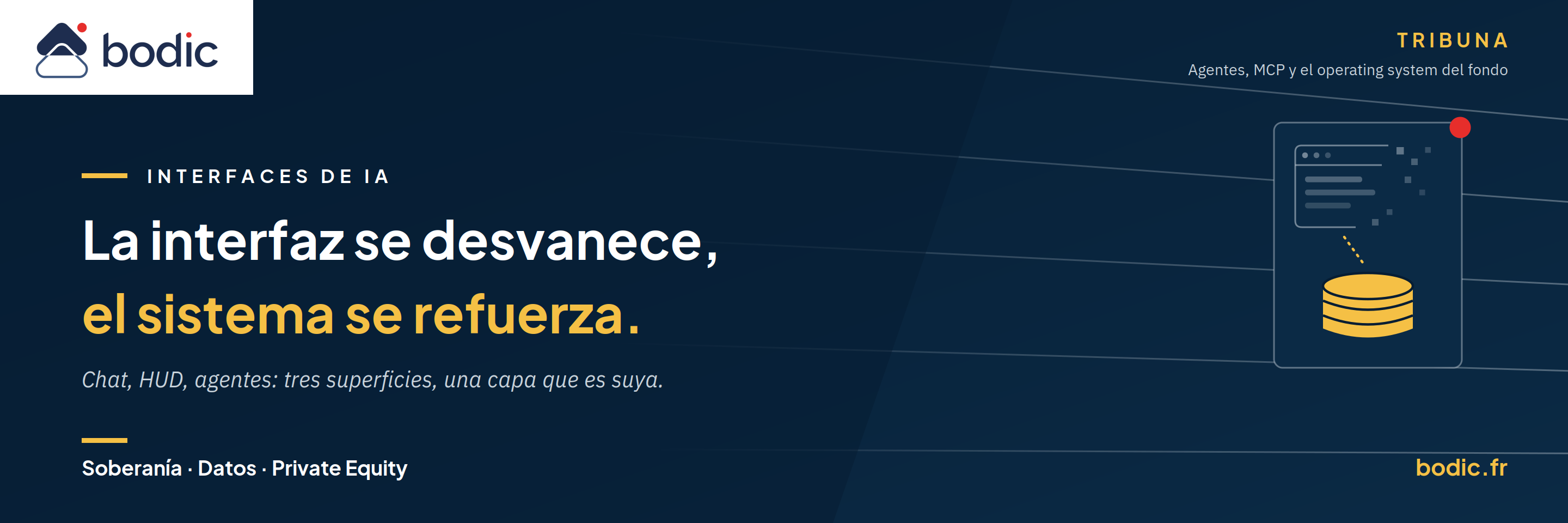 La interfaz pasa a un segundo plano, el sistema cobra protagonismo